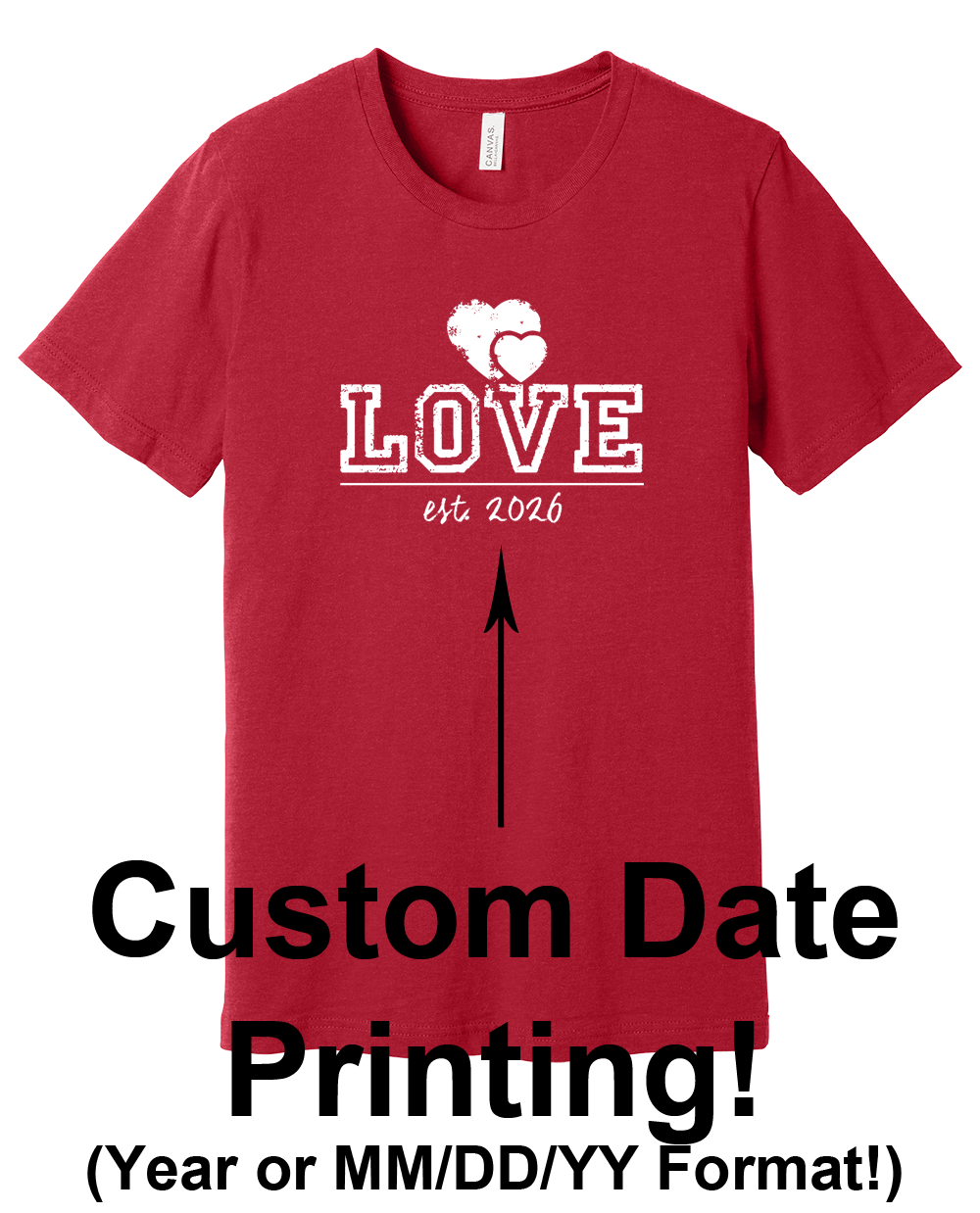 Love Est. (Custom Date Shirt)